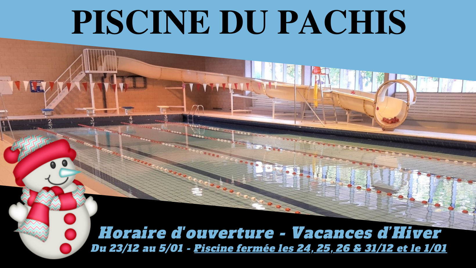 Ouvertures Piscine – Vacances d’Hiver